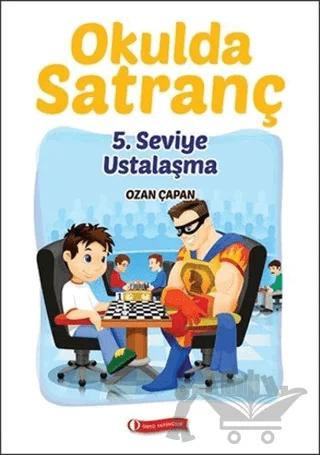 Okulda Satranç 5 Seviye Ustalaşma