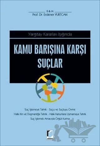 Yargıtay Kararları IşığındaKamu Barışına Karşı Suçlar