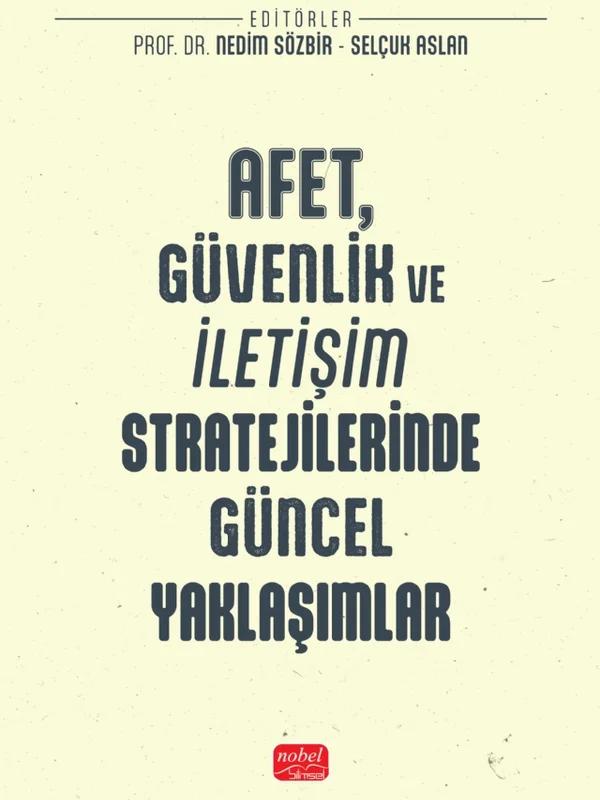 Afet Güvenlik ve İletişim Stratejilerinde Güncel Yaklaşımlar