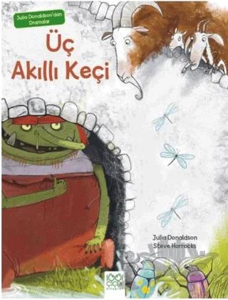 Julia Donaldson dan Dramalar Üç Akıllı Keçi