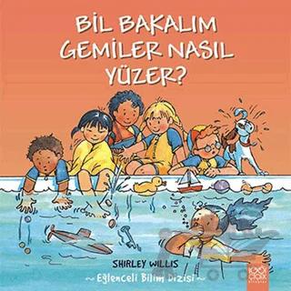 Bil Bakalım Gemiler Nasıl Yüzer