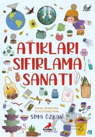 Bir Ayağım Doğada Atıkları Sıfırlama Sanatı