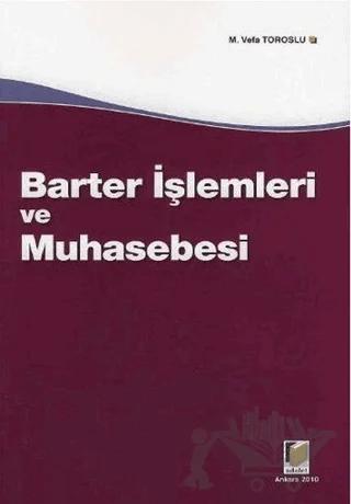 Barter İşlemleri ve Muhasebesi