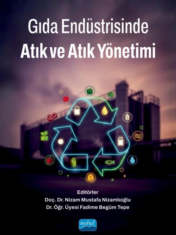 Gıda Endüstrisinde Atık ve Atık Yönetimi
