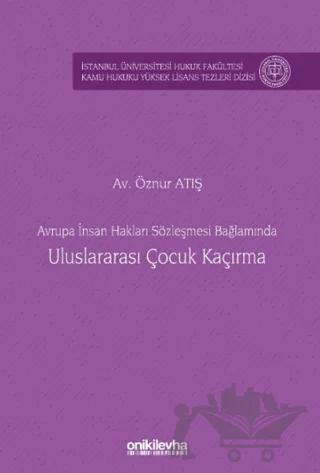 Avrupa İnsan Hakları Sözleşmesi Bağlamında Uluslararası Çocuk Kaçırma