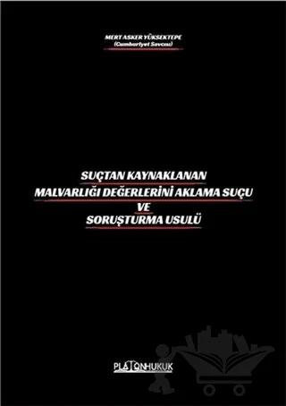 Suçtan Kaynaklanan Malvarlığı Değerlerini Aklama Ve Soruşturma Usulü