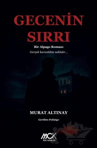 Gecenin Sırrı Bir Alpago Romanı