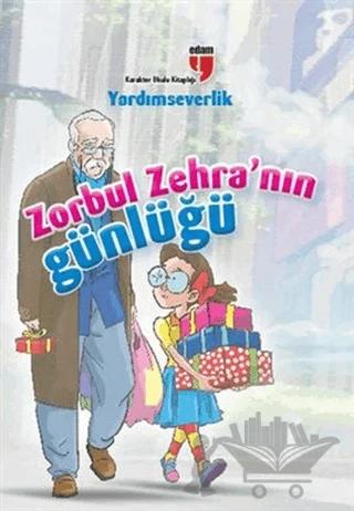 Yardımseverlik Zorbul Zehra nın Günlüğü
