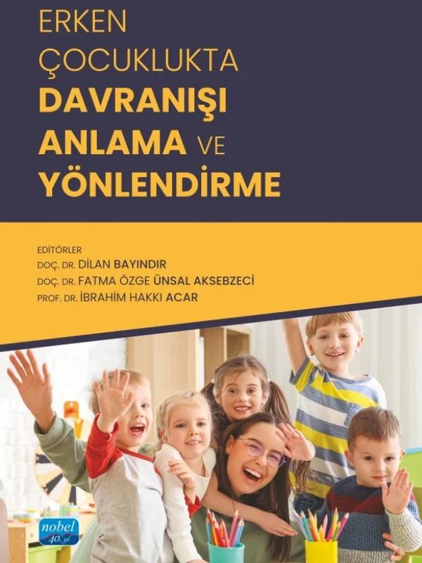 Erken Çocuklukta Davranışı Anlama ve Yönlendirme