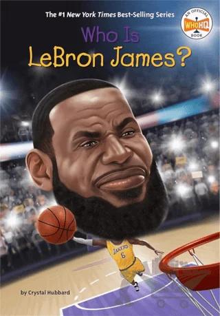 Who Is LeBron James