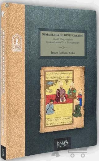 Osmanlıda Bilginin Üretimi