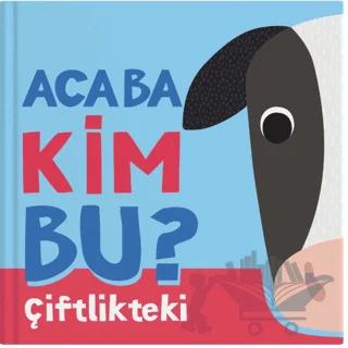 Acaba Kim Bu Çiftlikteki