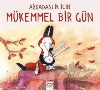 Arkadaşlık İçin Mükemmel Bir Gün