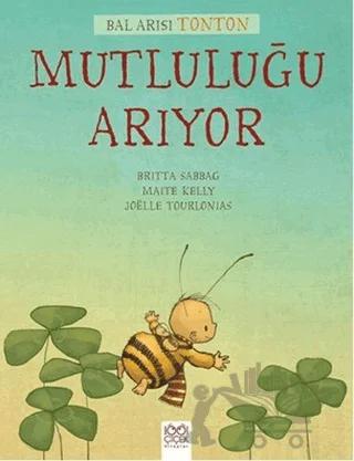 Bal Arısı Tonton Mutluluğu Arıyor