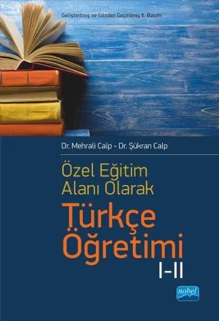 Özel Öğretim Alanı Olarak Türkçe Öğretimi I II