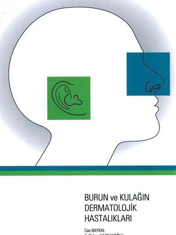Burun ve Kulağın Dermatolojik Hastalıkları
