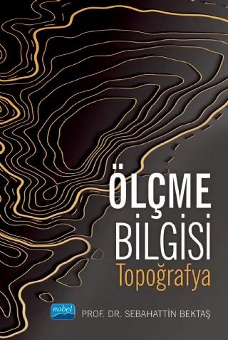 ÖLÇME BİLGİSİ Topografya