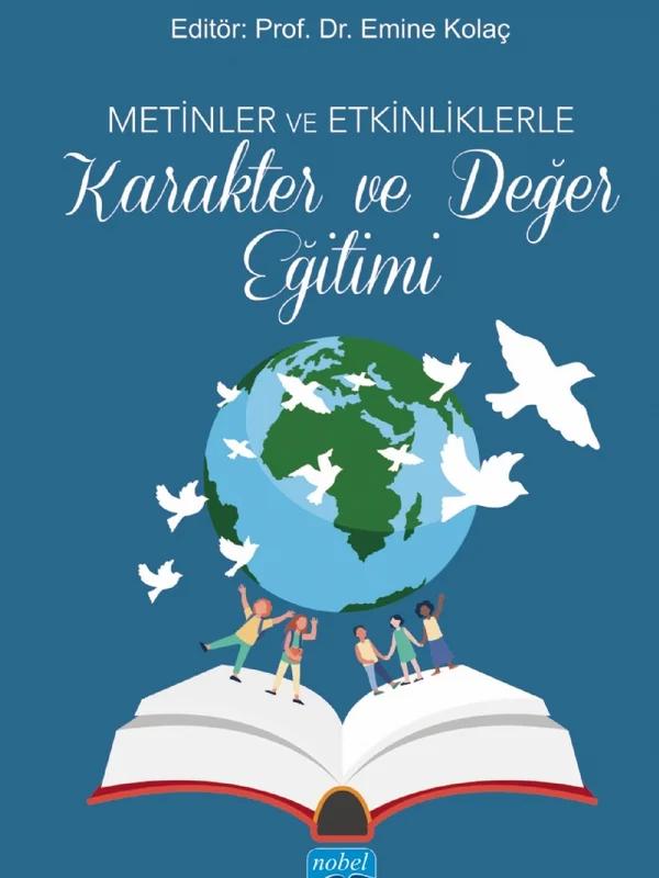 Metinler ve Etkinliklerle Karakter ve Değer Eğitimi