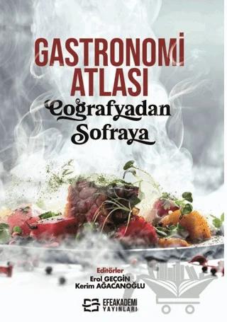 Gastronomi Atlası Coğrafyadan Sofraya