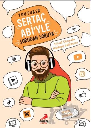 YouTuber Sertaç Abi yle Sorudan Soruya