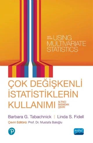ÇOK DEĞİŞKENLİ İSTATİSTİKLERİN KULLANIMI Using Multivariate Statistics