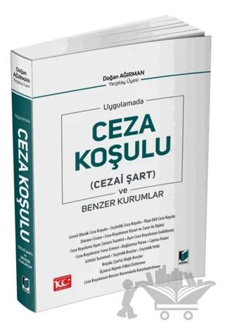 Uygulamada Ceza Koşulu Cezai Şart ve Benzer Kurumlar