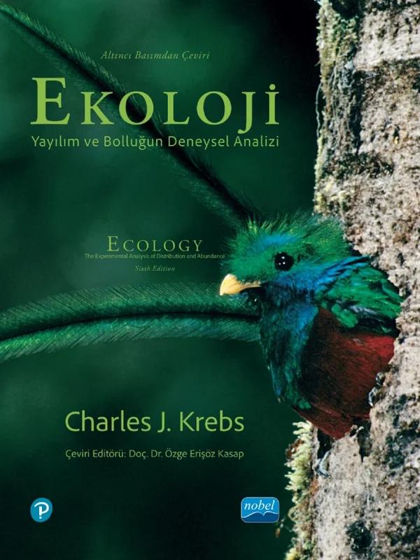 EKOLOJİ Yayılım ve Bolluğun Deneysel Analizi ECOLOGY The Experimental Analysis of Distribution and Abundance