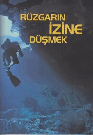 Rüzgarın İzine Düşmek