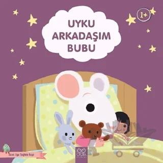 Uyku Arkadaşım Bubu Güzel Uyu Sağlıklı Büyü
