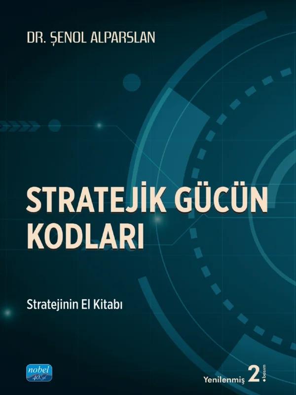 Stratejik Gücün Kodları