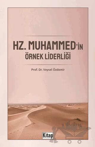 Hz Muhammed in Örnek Liderliği