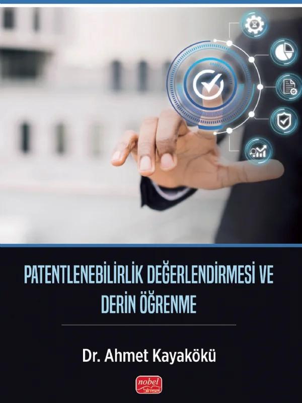 Patentlenebilirlik Değerlendirmesi ve Derin Öğrenme