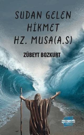 Sudan Gelen Hikmet Hz Musa AS