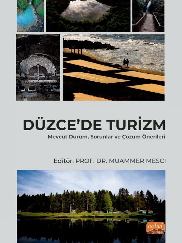 DÜZCE DE TURİZM Mevcut Durum Sorunlar ve Çözüm Önerileri