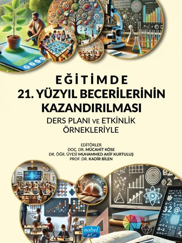 Eğitimde 21 Yüzyıl Becerilerinin Kazandırılması Ders Planı ve Etkinlik Örnekleriyle