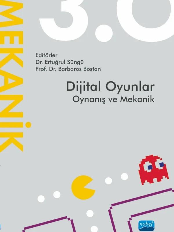Dijital Oyunlar 3 0 Oynanış ve Mekanik