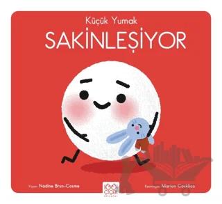 Küçük Yumak Sakinleşiyor
