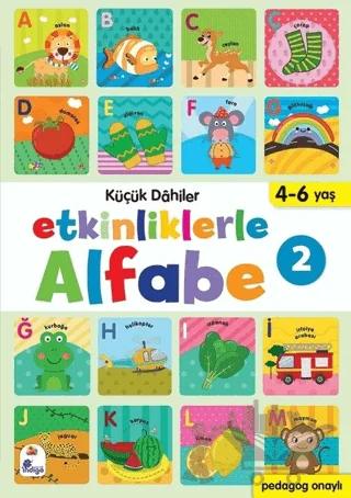 Etkinliklerle Alfabe 2 Küçük Dahiler