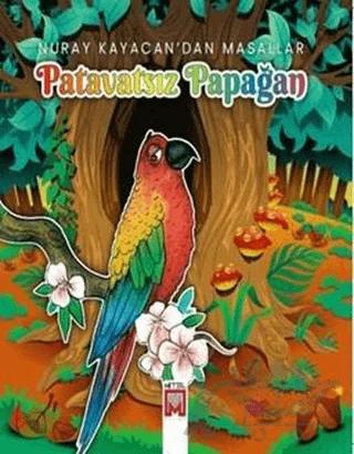 Patavatsız Papağan Nuray Kayacan dan Masallar