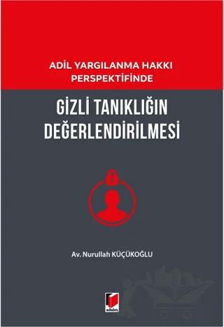Gizli Tanıklığın Değerlendirilmesi