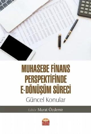 Muhasebe Finans Perspektifinde E Dönüşüm Süreci Güncel Konular