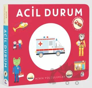 Minik Yolculuklar Acil Durum