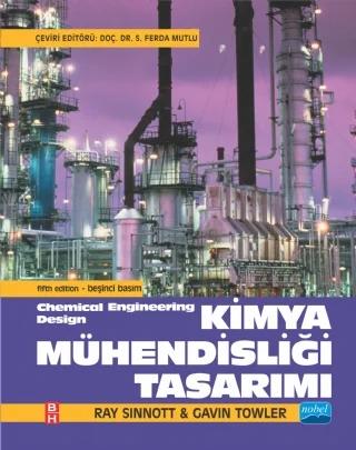 KİMYA MÜHENDİSLİĞİ TASARIMI Chemical Engineering Design