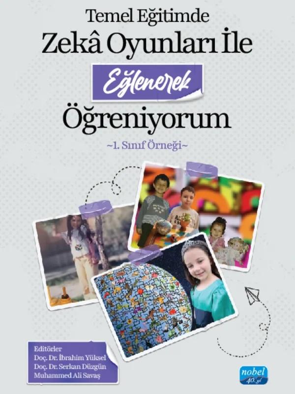 Temel Eğitimde Zekâ Oyunları ile Eğlenerek Öğreniyorum 1 Sınıf Örneği