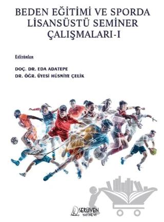 Beden Eğitimi ve Sporda Lisansüstü Seminer Çalışmaları I