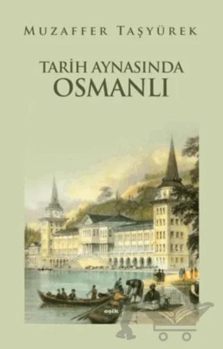 Tarih Aynasında Osmanlı