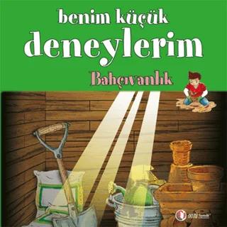Benim Küçük Deneylerim Bahçıvanlık