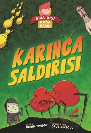 Karınca Saldırısı Sıra Dışı Doğa Parkı