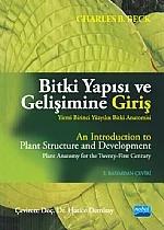 BİTKİ YAPISI VE GELİŞİMİNE GİRİŞ Yirmi Birinci Yüzyılın Bitki Anatomisi An Introduction to Plant Structure and Development Plant Anatomy for the Twenty First Century