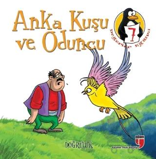 Anka Kuşu ve Oduncu Doğruluk